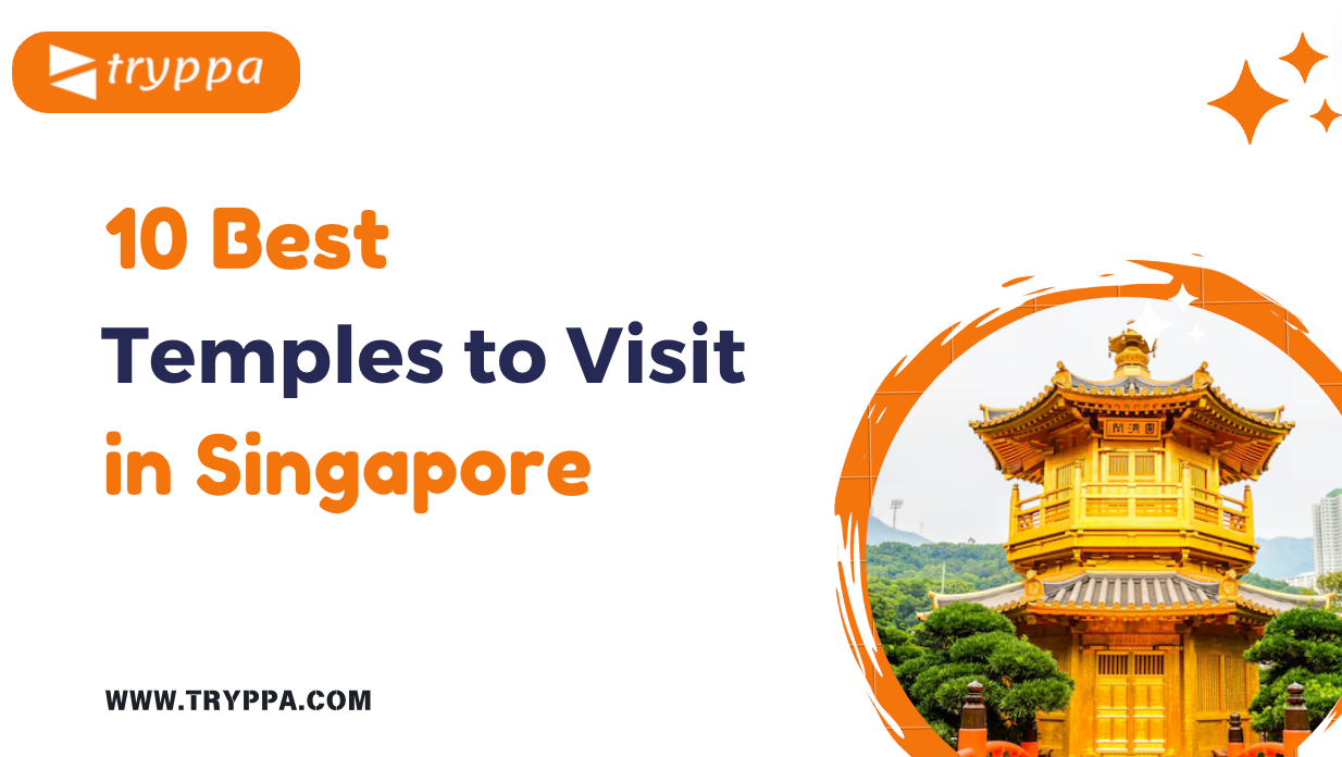 10 Best Temples to Visit in Singapore