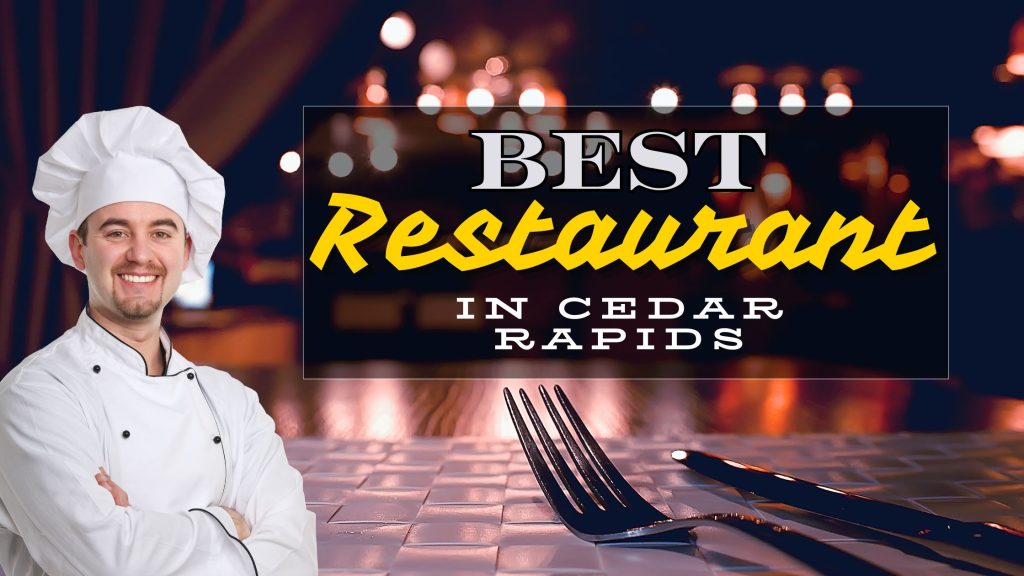 Best Restaurants in Cedar Rapids